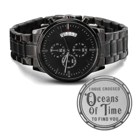 I Have Crossed Oceans Of Time to Find You Gothic Romantic Engraved Design Black Chronograph Watch For Men