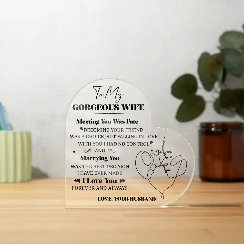 To My Gorgeous Wife Meeting You was Fate Line Drawing Meaningful Gift From Husband Acrylic Heart Desktop Display